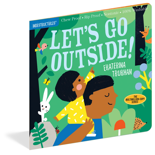 LIBRO INDESTRUCTIBLE: LET'S GO OUTSIDE!