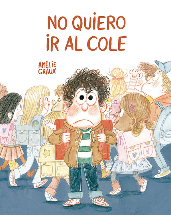 Libro No Quiero Ir al Cole