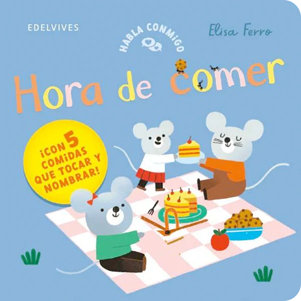LIBRO HORA DE COMER, HABLA CONMIGO