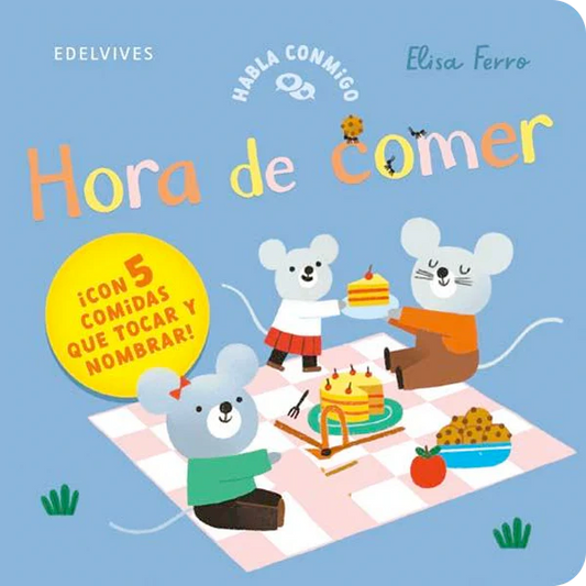 LIBRO HORA DE COMER, HABLA CONMIGO