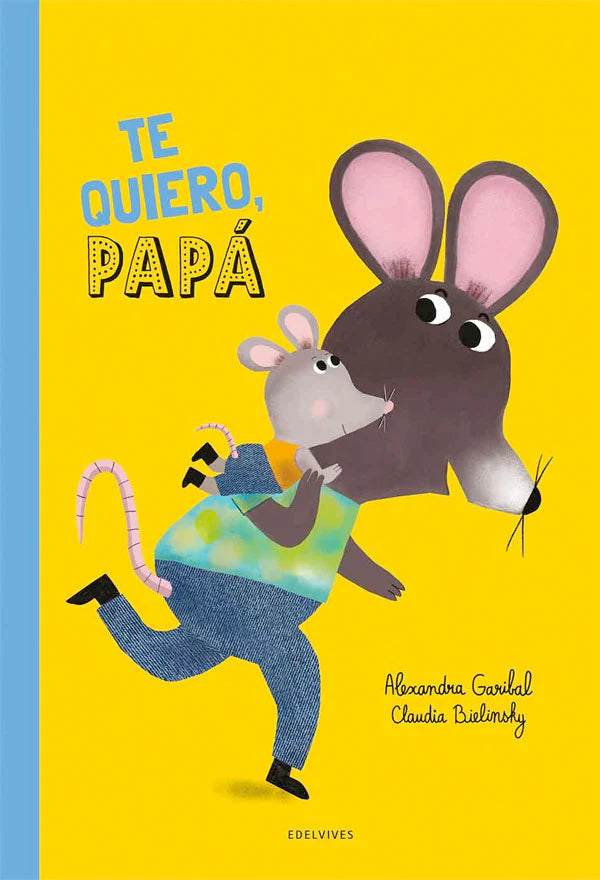 LIBRO TE QUIERO, PAPA!