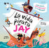 Libro La Vida Pirata de Jay