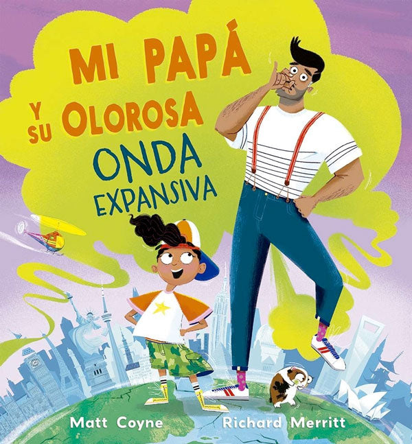 Libro Mi Papá y su Olorosa Onda Expansiva portada
