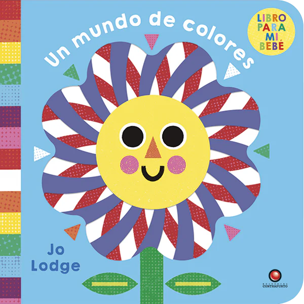 Libro para mi Bebe. un Mundo de Colores