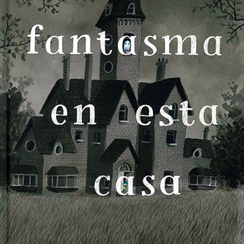Libro hay un fantasma en esta casa