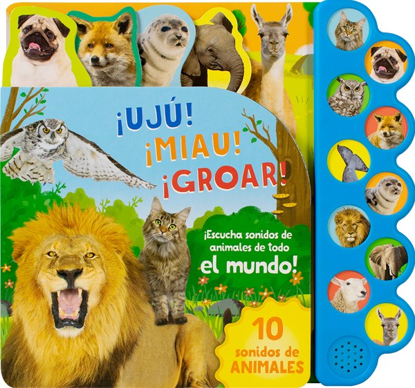 Libro 10 Sonidos de Animales ¡Ujú! ¡Miau! ¡Groar!