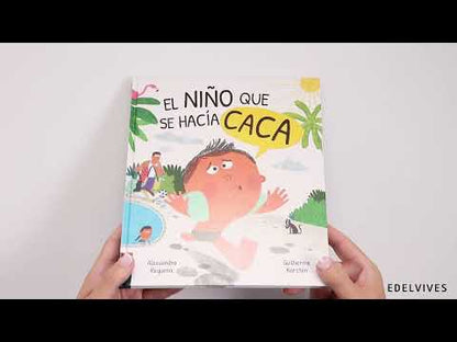 LIBRO EL NIÑO QUE SE HACIA CACA